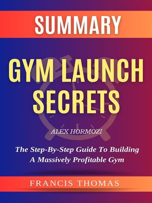 cover image of Summary of Gym Launch Secrets by Alex Hormozi